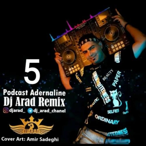 dj arad podcast adrenaline 5 2023 02 01 14 05