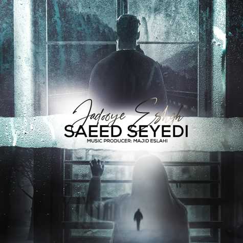 saeed seyedi jadooye eshgh 2023 03 16 12 00
