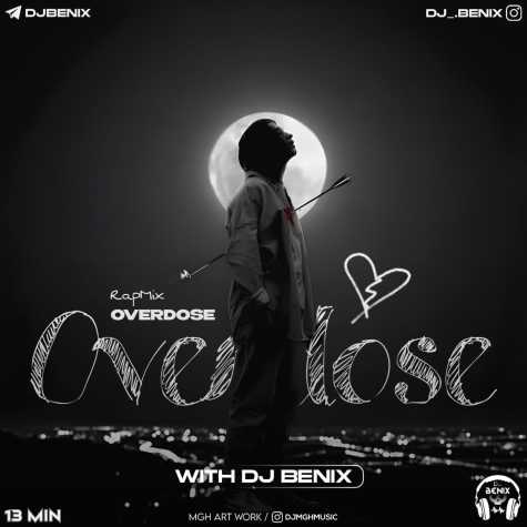 dj benix overdose rap mix 2024 02 29 12 45