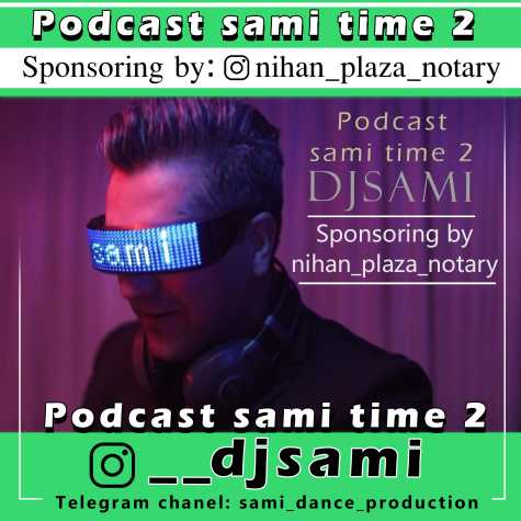 dj sami podcast sami time 02 2024 03 03 18 25