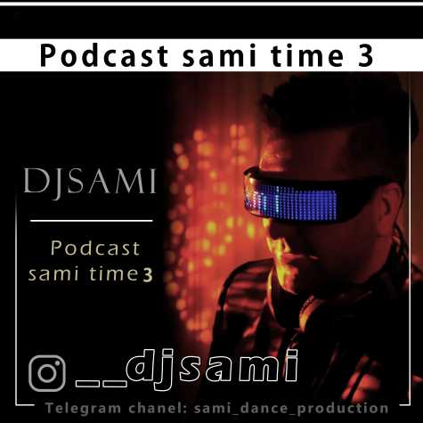 dj sami podcast sami time 03 2024 03 21 12 20