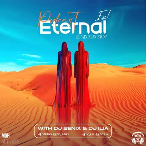 dj benix dj ilia podcast eternal 01 2024 05 26 14 55