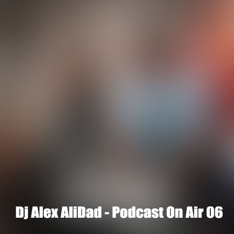 dj alex alidad podcast on air 06 2024 06 19 14 30