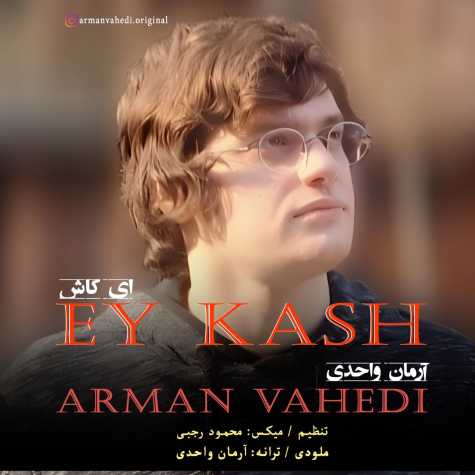 arman vahedi ey kash 2024 07 01 21 40