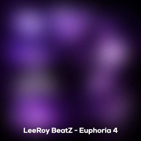 leeroy beatz euphoria 4 by musicila 2024 07 09 19 30