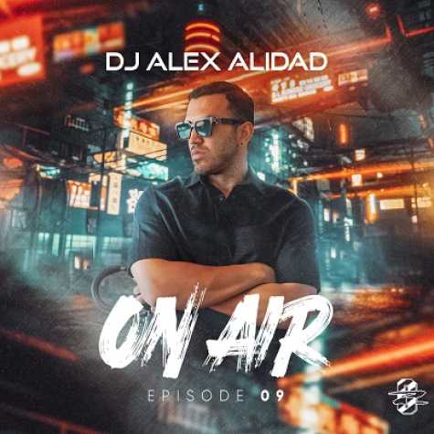 dj alex alidad on air episode 9 2024 09 27 14 30