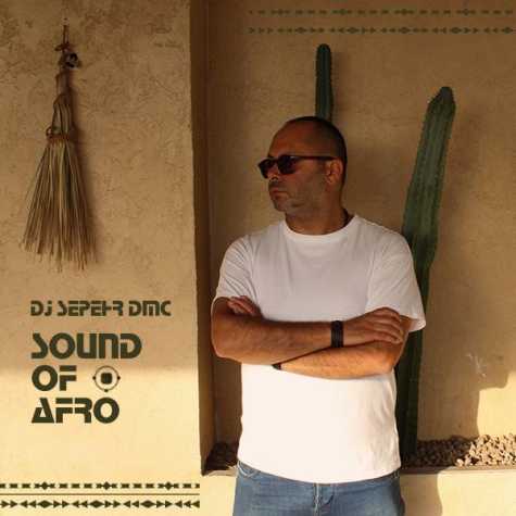 dj sepehr dmc sound of afro 1 2024 10 28 20 40