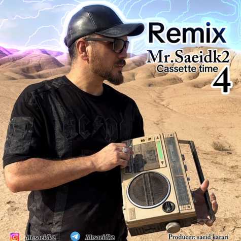 mr saeidk2 cassette time 3 remix 2024 10 28 14 25