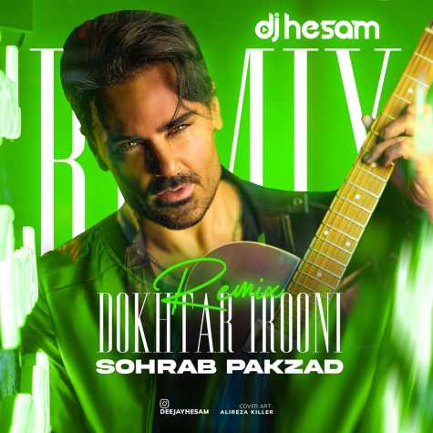 sohrab pakzad dokhtar irooni dj hesam remix 2024 11 28 19 55