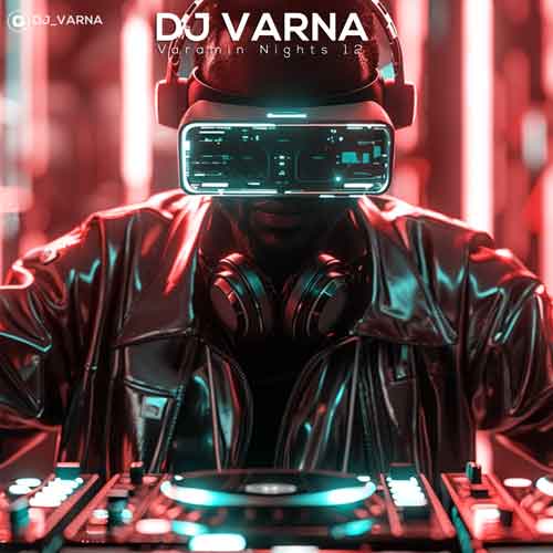 dj varna varamin nights 12 2024 12 05 22 05