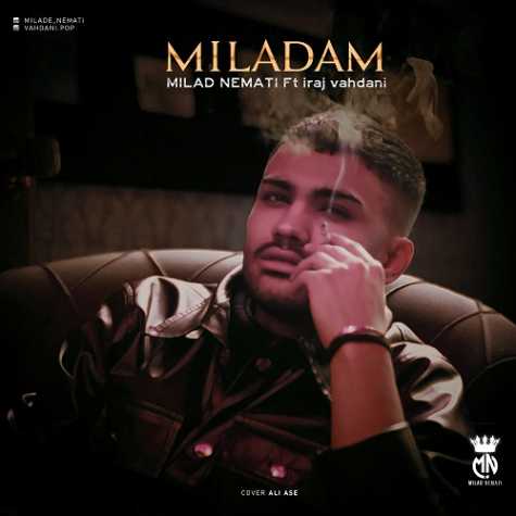 milad nemati ft iraj vahdani miladam 2025 01 31 13 15