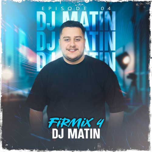 dj matin firmix 04 2025 02 06 15 15