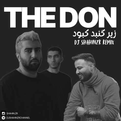 the don ziregonbadekabood dj shahinzr remix 2025 02 27 03 42