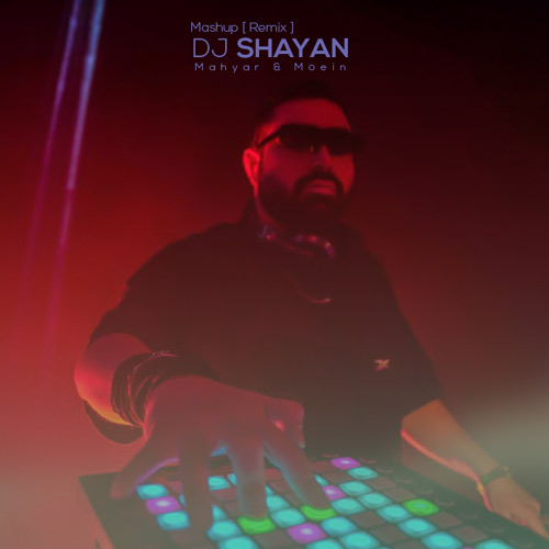 dj shayan be man che toloue mashup 2025 03 14 22 40