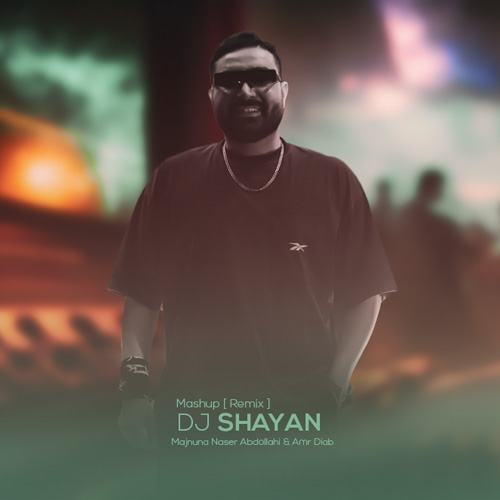 dj shayan majnuna mashup 2025 03 14 22 30