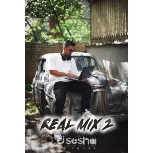 دانلود آهنگ دیجی سوشا پادکست Real Mix E02 (Dj Sosha) 1 dj sosha real mix e02 remix 2025 05 03 21 45