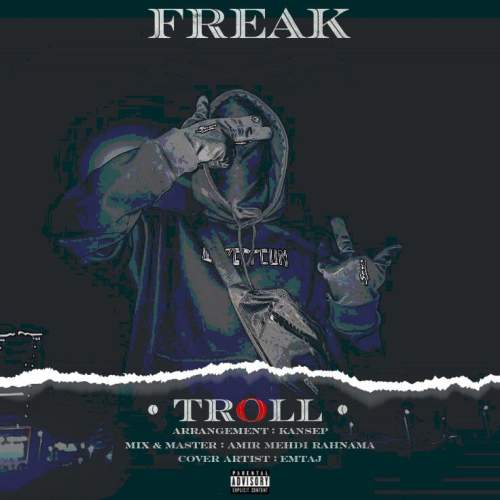 troll freak 2025 07 08 16 30