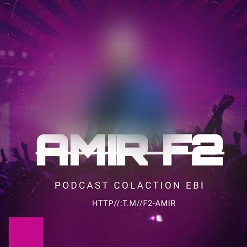 دانلود آهنگ امیر F2 پادکست نوستالوژی 4 1 amir f2 nostalgia 04 2025 09 04 07 25