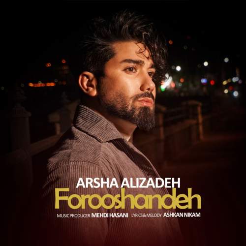 دانلود آهنگ ارشا علیزاده فروشنده 1 arsha alizadeh forooshandeh 2025 10 24 14 45