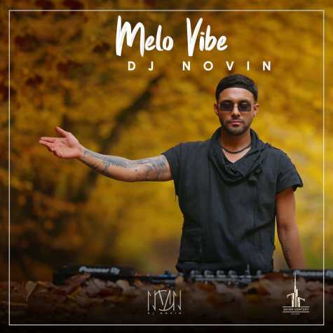 دانلود آهنگ دیجی نوین پادکست ملو وایب ۱ 8 dj novin melo vibe 01 2025 10 18 16 45