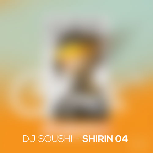دانلود آهنگ دیجی سوشی پادکست شیرین 04 2 dj soushi shirin 04 2025 10 08 15 45