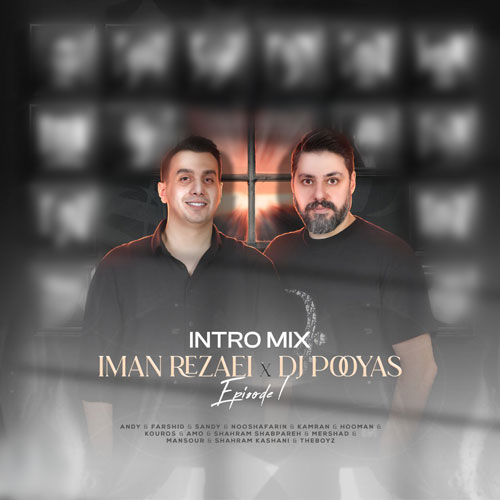 دانلود آهنگ ایمان رضایی , Dj Pooyas اینترو میکس 1 6 iman rezaei x dj pooyas intro mix 01 2025 10 07 13 30
