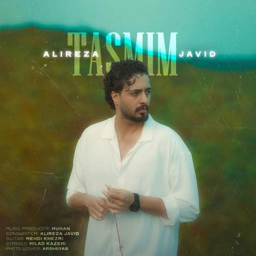 دانلود آهنگ علیرضا جاوید تصمیم 9 alireza javid tasmim 2025 11 24 16 30