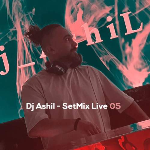 دانلود آهنگ دیجی آشیل ست میکس لایو 5 6 dj ashil setmix live 05 2025 11 23 08 05