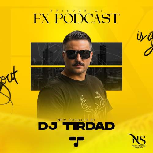 دانلود آهنگ دیجی تیرداد پادکست اف ایکس 1 6 dj tirdad fx 01 2025 11 06 11 45